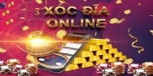 Xóc đĩa online trực tuyến uy tín nhất hiện nay